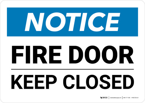 Notice: Fire Door - Keep Closed Landscape - Wall Sign