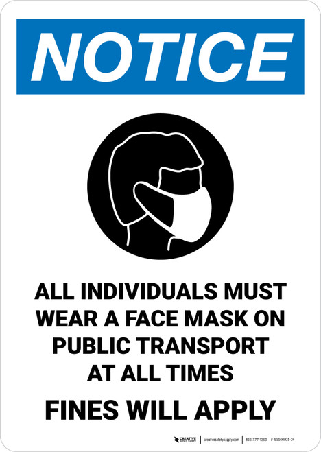 Notice: All Individuals Must Wear Mask on Public Transport At All Times - Fines Will Apply Portrait - Wall Sign