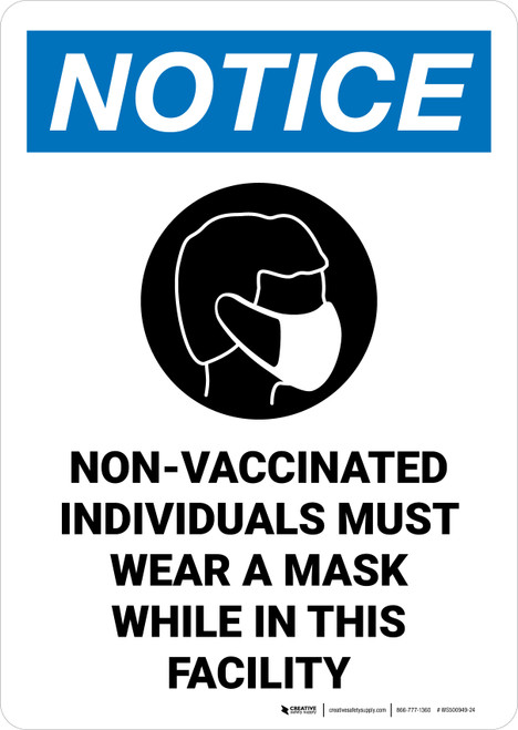 Notice: Non-Vaccinated Individuals Must Wear Mask While in This Facility Portrait - Wall Sign