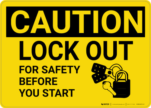 Caution: Lock Out For Safety Before You Start with Graphic - Wall Sign
