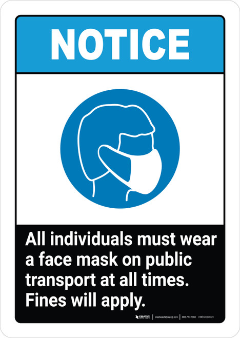 Notice: All Individuals Must Wear Mask on Public Transport - Fines Will Apply ANSI Portrait - Wall Sign