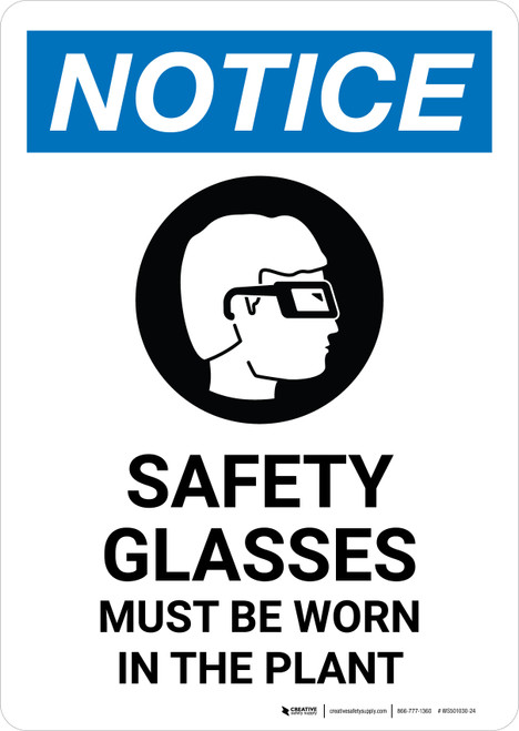 Notice: Safety Glasses Must Be Worn In The Plant with Icon Portrait - Wall Sign