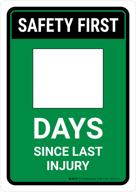 Safety First: Days Since Last Injury Green Portrait - Dry Erase Wall Sign
