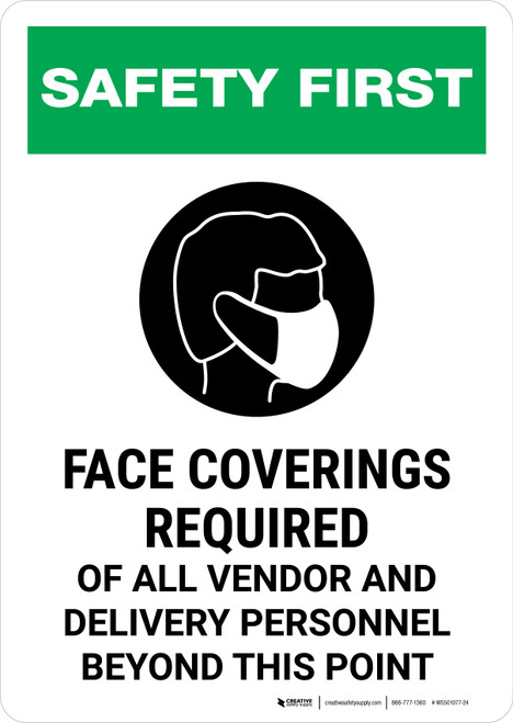 Safety First: Face Coverings Required Of All Vendor and Delivery Personnel Beyond This Point with Icon Portrait - Wall Sign