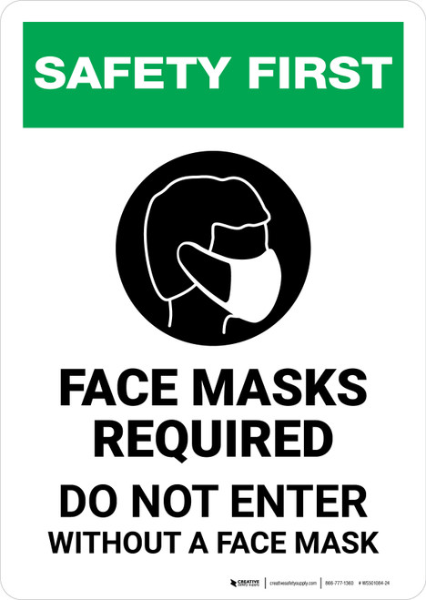 Safety First: Face Masks Required - Do Not Enter Without a Face Mask with Icon Portrait - Wall Sign