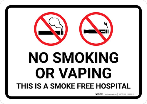 No Smoking Or Vaping - This Is A Smoke Free Hospital with Icons Landscape - Wall Sign