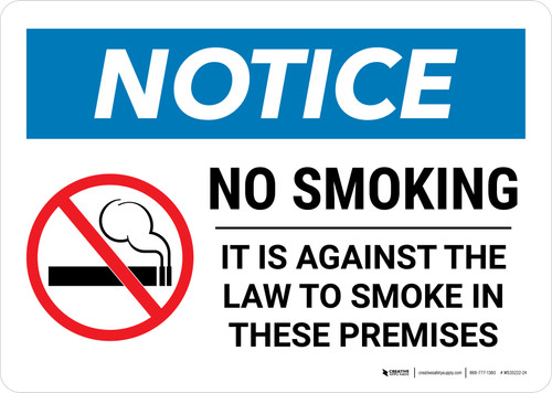 Notice: No Smoking - It Is Against the Law to Smoke In These Premises with Icon Landscape - Wall Sign