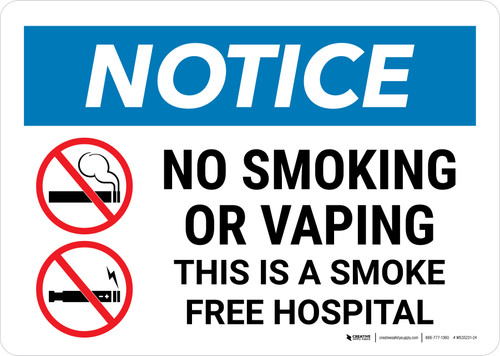Notice: No Smoking Or Vaping - This Is A Smoke Free Hospital with Icons Landscape - Wall Sign