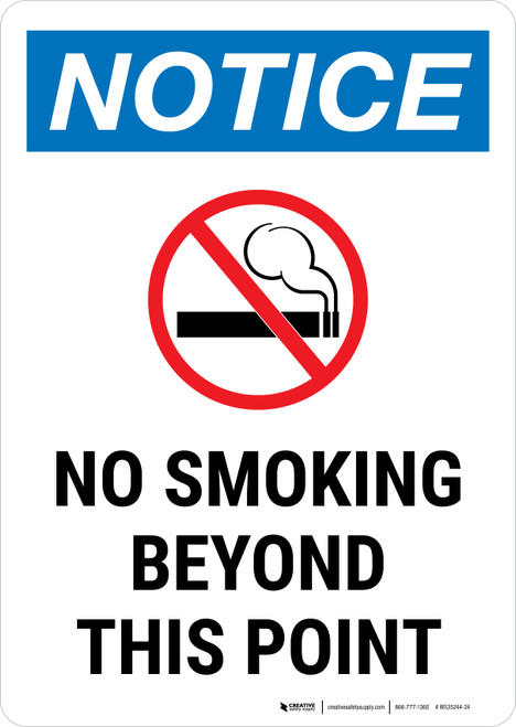 Notice: No Smoking Beyond This Point with Icon Portrait - Wall Sign
