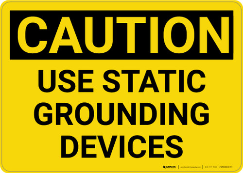 Caution: Use Static Grounded Devices - Wall Sign