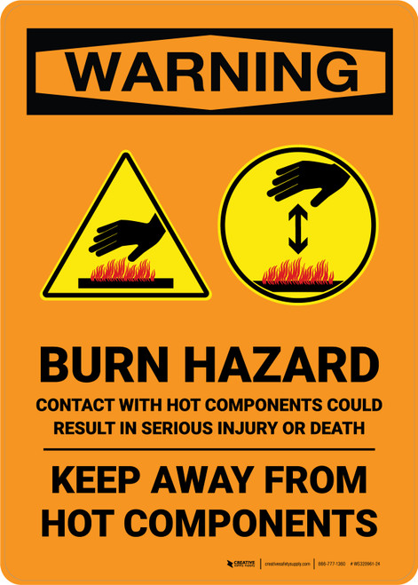 Warning: Burn Hazard - Burn Hazard - Keep Away From Hot Components Portrait - Wall Sign