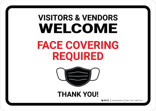Visitors And Vendors Welcome - Face Covering Required Landscape - Wall Sign