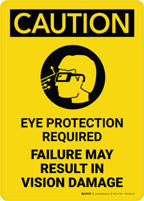 Caution: Eye Protection Required Failure May Result in Vision Damage with Icon Portrait - Wall Sign