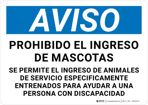 Aviso: Prohibido el Ingreso de Mascotas (Notice: No Pets Service Animals Allowed) Spanish Landscape - Wall Sign