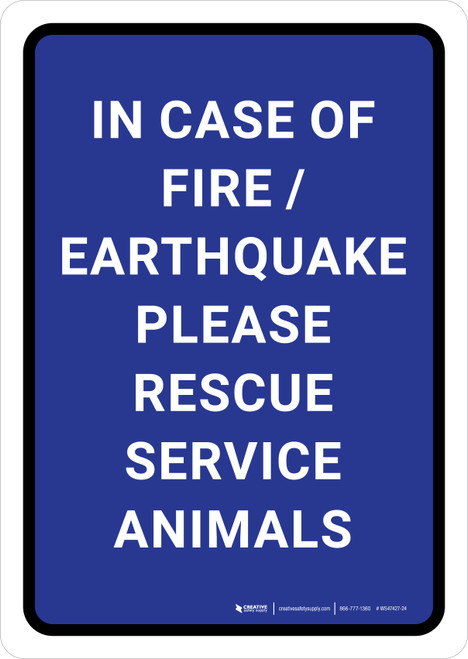 In Case of Fire/Earthquake Please Rescue Service Animals Blue Portrait - Wall Sign