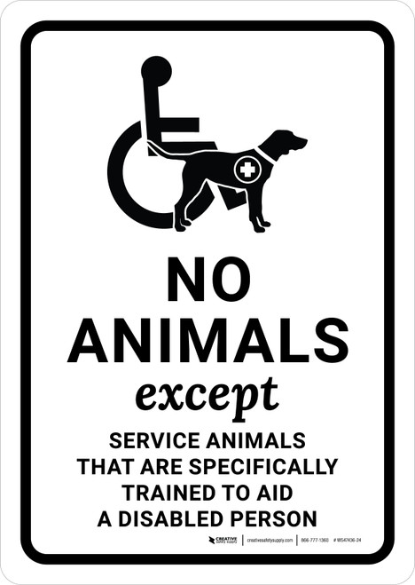 No Animals Except Service Animals with Icon Portrait - Wall Sign