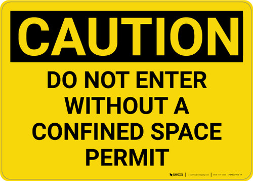 Caution: Do Not Enter Without Confined Space Permit - Wall Sign