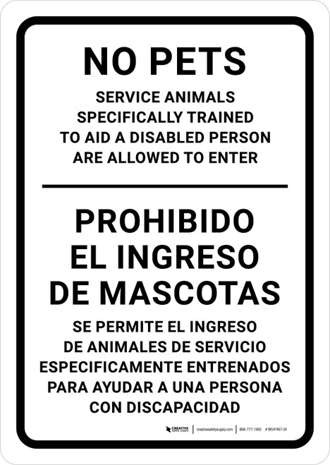 No Pets Service Animals Trained to Aid Disabled Are Allowed Bilingual Spanish Portrait - Wall Sign