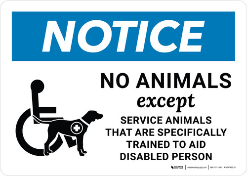 Notice: No Animals Except Service Animals Landscape - Wall Sign