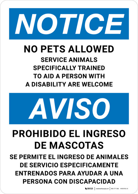 Notice: No Pets Allowed Service Animals Are Welcome Bilingual Spanish Portrait - Wall Sign