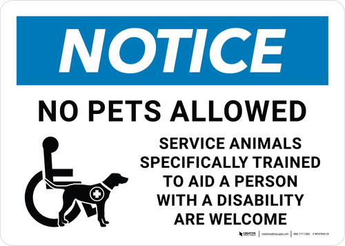 Notice: No Pets Allowed Service Animals Are Welcome Landscape - Wall Sign