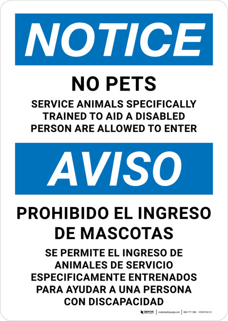 Notice: No Pets Service Animals Trained to Aid Disabled Are Allowed Bilingual Spanish Portrait - Wall Sign