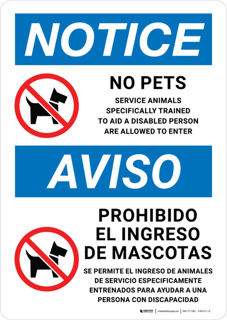 Notice: No Pets Trained Service Animals Are Allowed to Enter Bilingual Spanish with Icon Portrait - Wall Sign