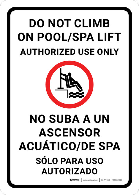 Do Not Climb on Pool/Spa Lift Bilingual Spanish Portrait - Wall Sign