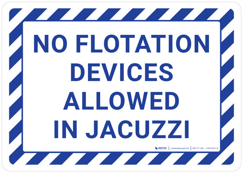 No Flotation Devices Allowed in Jacuzzi Landscape - Wall Sign
