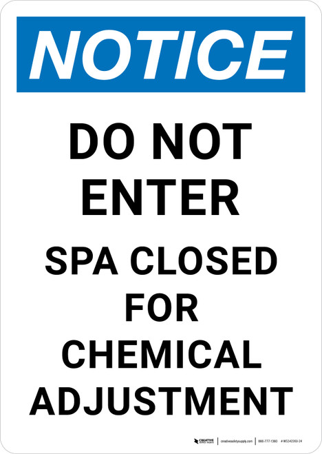 Notice: Do Not Enter Spa Closed for Chemical Adjustment Portrait - Wall Sign