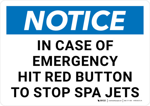 Notice: In Case of Emergency Hit Red Button to Stop Spa Jets Landscape - Wall Sign