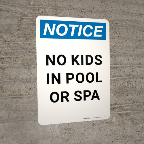 Notice: No Kids In Pool Or Spa Portrait - Wall Sign