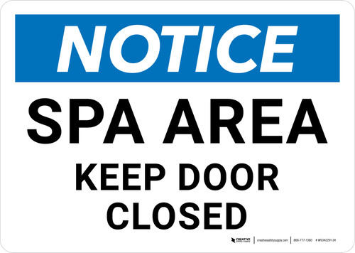 Notice: Spa Area Keep Door Closed Landscape - Wall Sign