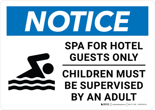 Notice: Spa for Hotel Guests Only Children Must Be Supervised Landscape - Wall Sign