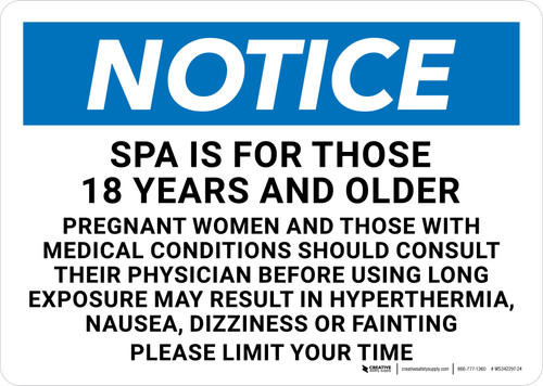 Notice: Spa Is For Those 18 Years And Older Limit Your Time Landscape - Wall Sign