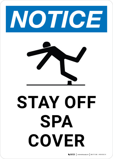 Notice: Stay Off Spa Cover Portrait - Wall Sign