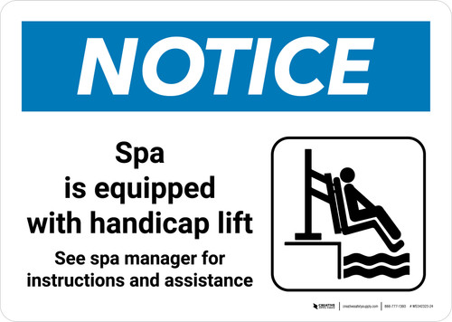 Notice: Spa Is Equipped with Handicap Lift See Spa Manager Landscape - Wall Sign