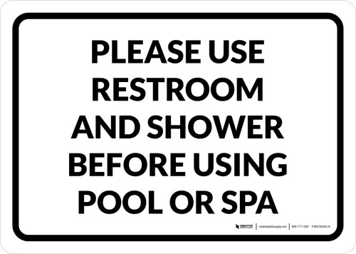 Please Use Restroom and Shower Before Using Pool or Spa Landscape - Wall Sign