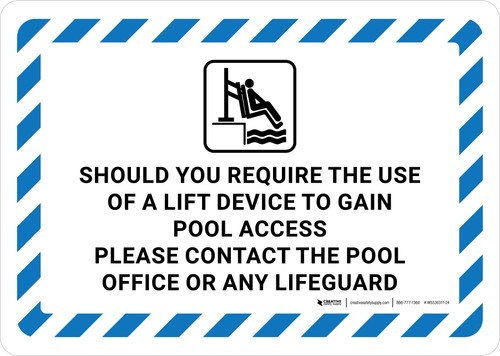 Should You Require Use of Lift Device to Gain Pool Access Contact Pool Office Landscape - Wall Sign