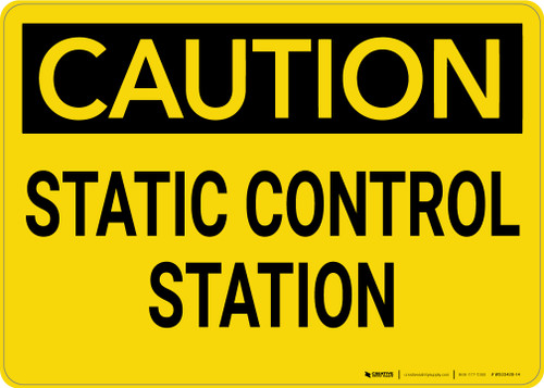 Caution: Static Control Station - Wall Sign