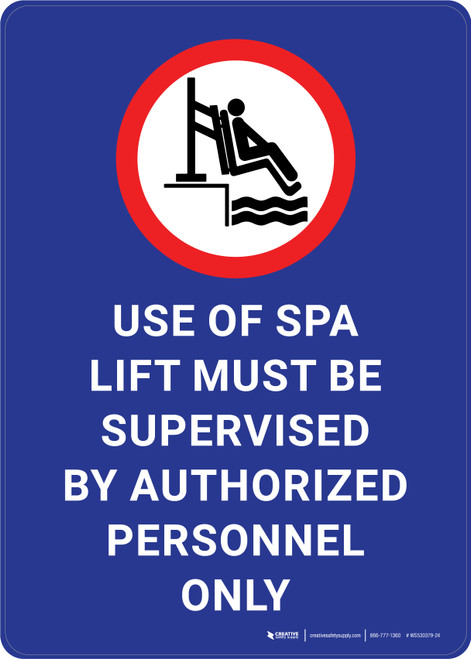Use of Spa Lift Must Be Supervised Portrait - Wall Sign