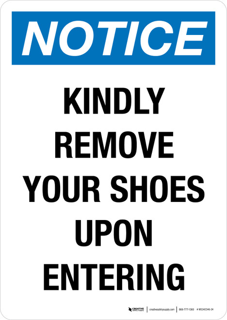 Notice: Kindly Remove Your Shoes Upon Entering Portrait - Wall Sign