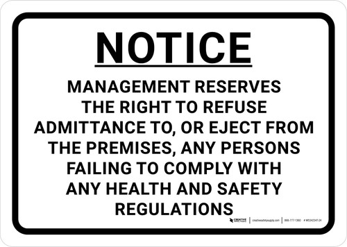 Notice: Management Reserves the Right to Refuse Admittance Landscape - Wall Sign