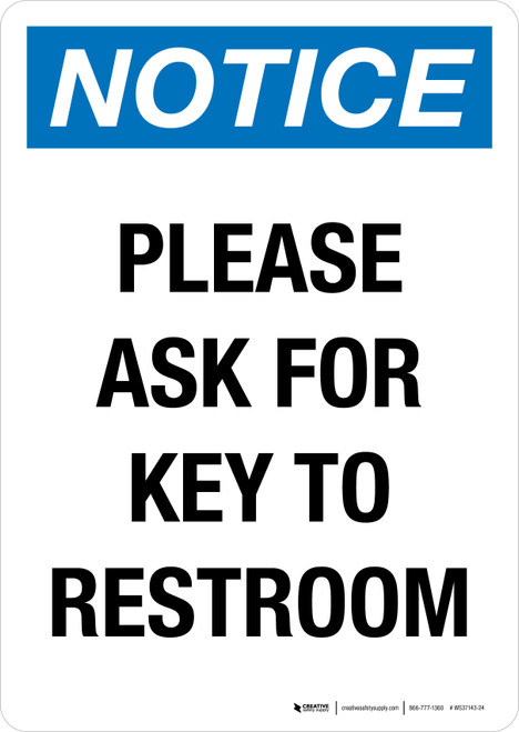 Notice: Please Ask For Key To Restroom Portrait - Wall Sign