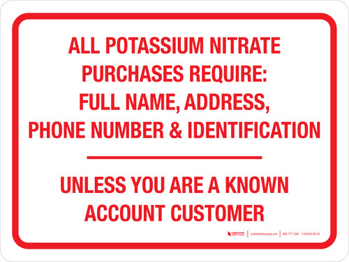 All Potassium Nitrate Purchases Require Full Name Address Landscape - Wall Sign