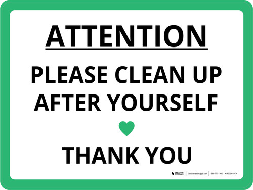 Attention: Please Clean Up After Yourself Landscape - Wall Sign