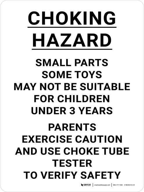 Choking Hazard Some Toys Not Suitable For Children Under 3 Use Choke Tube Tester Portrait - Wall Sign