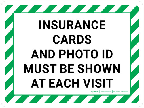 Insurance Cards And Photo ID Must Be Shown Landscape - Wall Sign