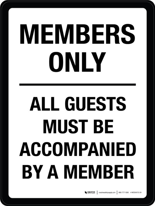 Members Only All Guests Must Be Accompanied by a Member Portrait - Wall Sign