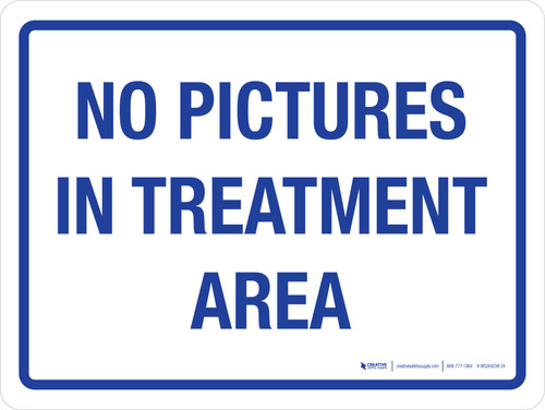 No Pictures In Treatment Area Landscape - Wall Sign